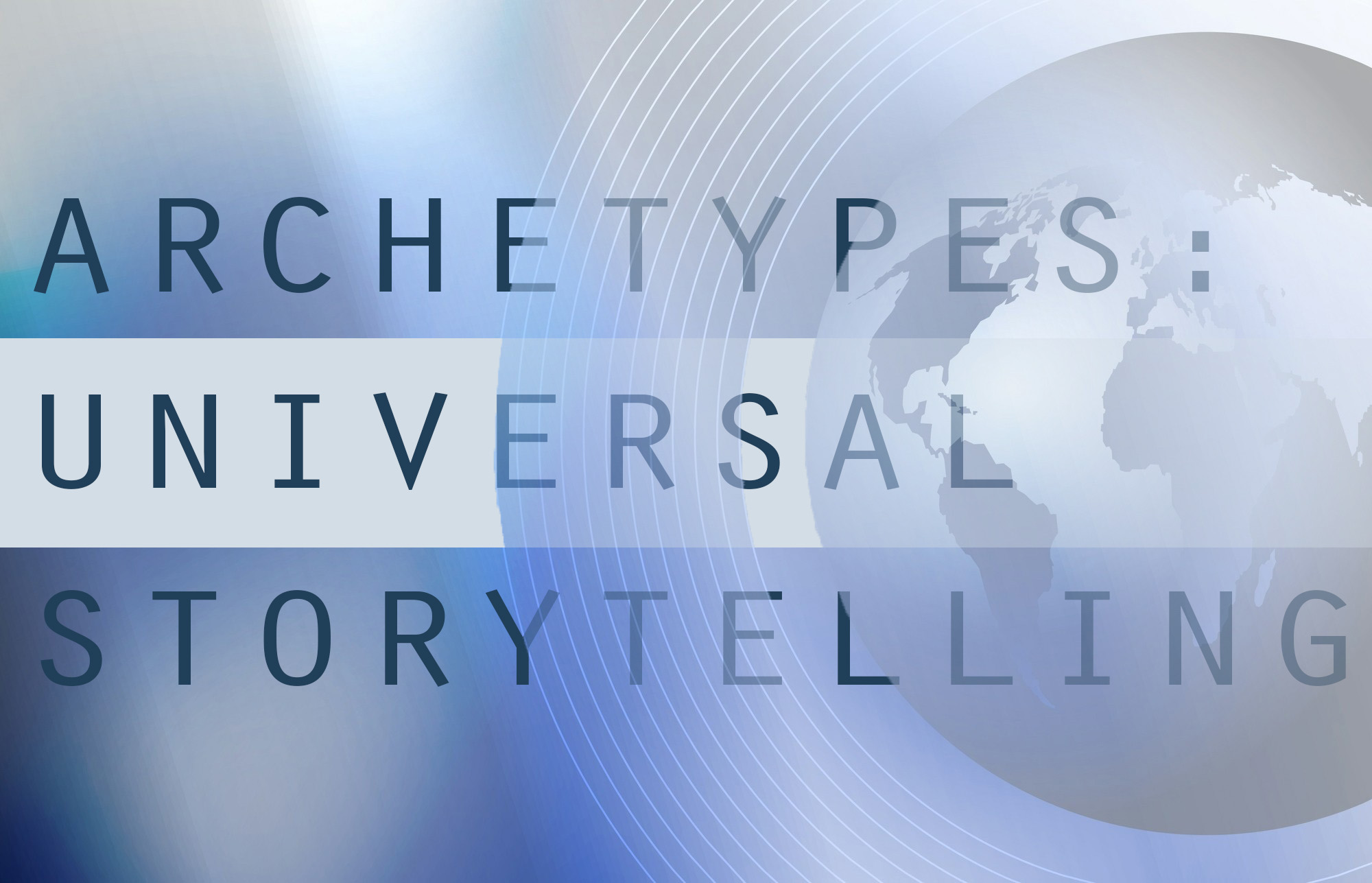 Archetypes_ Universal Storytelling